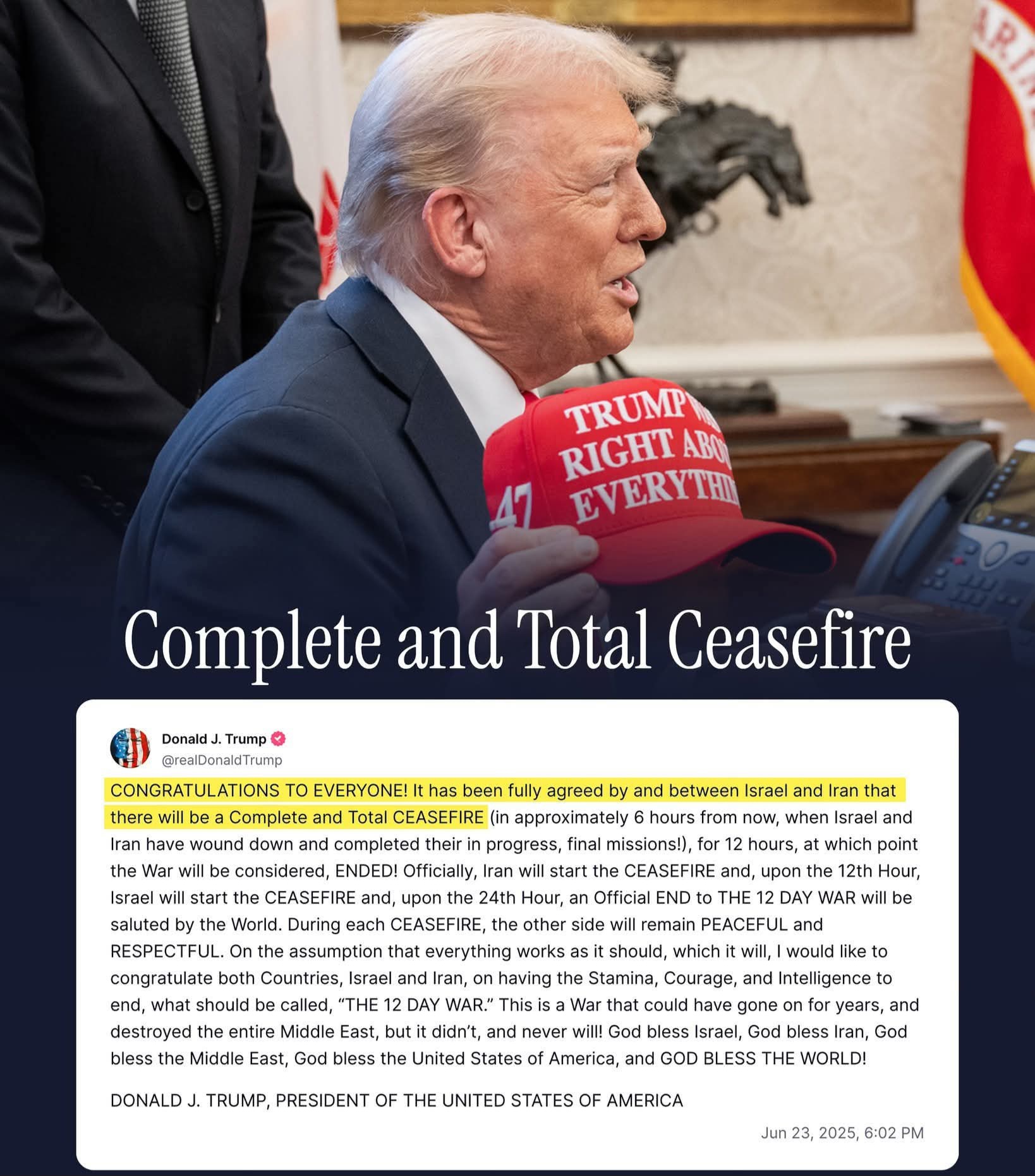 இஸ்ரேலும் ஈரானும் போர் நிறுத்தத்திற்கு ஒப்புக் கொண்டதாக அமெரிக்க ஜனாதிபதி  தெரிவிப்பு!